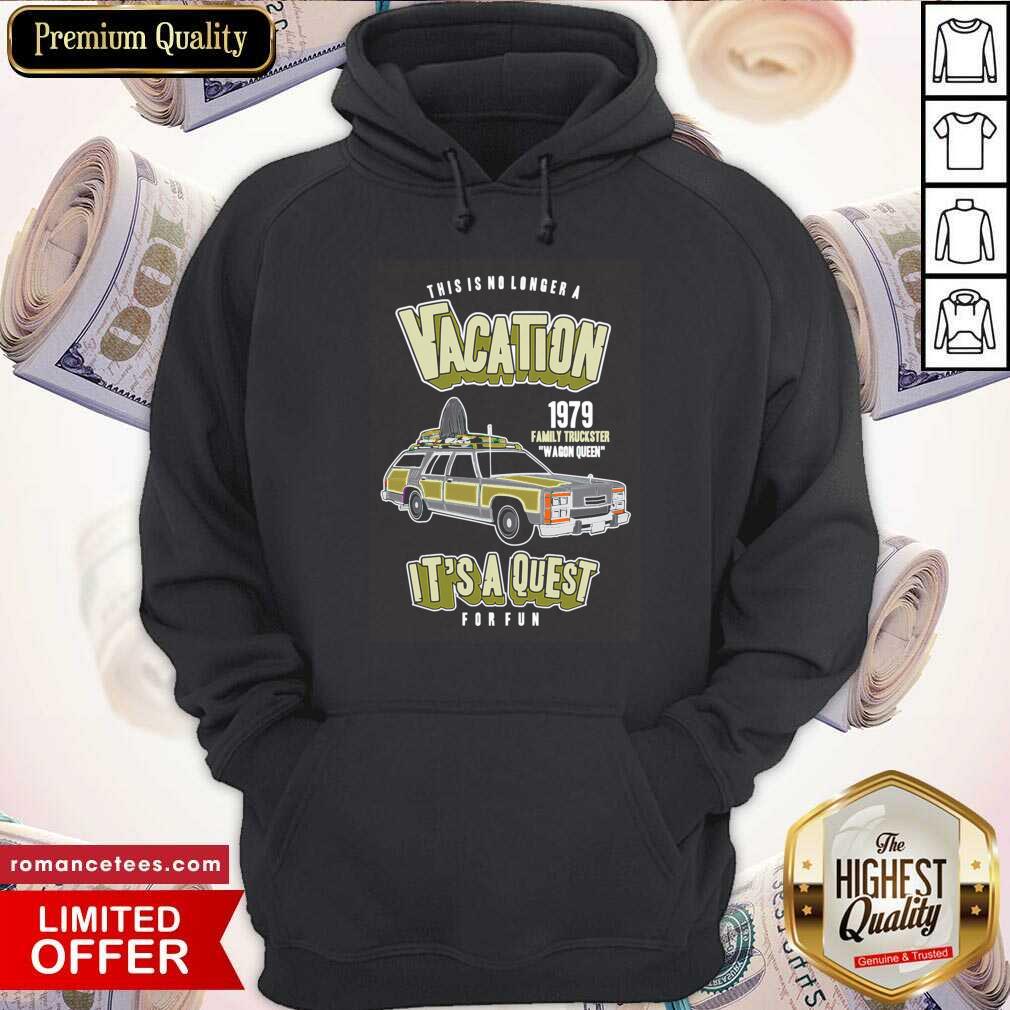 This Is No Longer A Vacation 1979 Family Truckster Wagon Queen Shirt