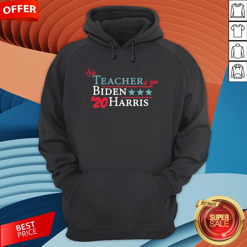This Teacher Is For Joe Biden Kamala Harris 20 Vote America Shirt