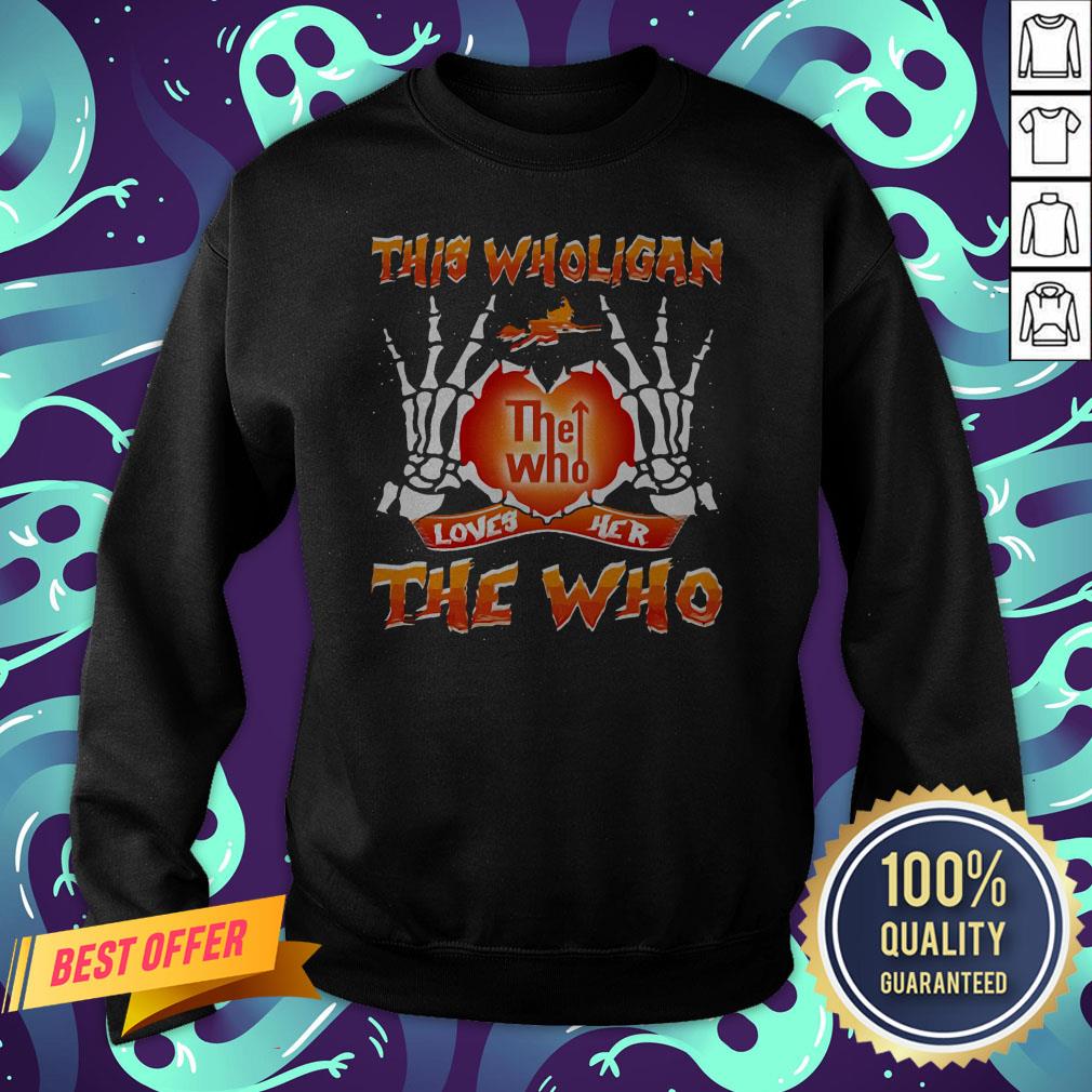 This Wholigan The Who Loves Her The Who Halloween Shirt