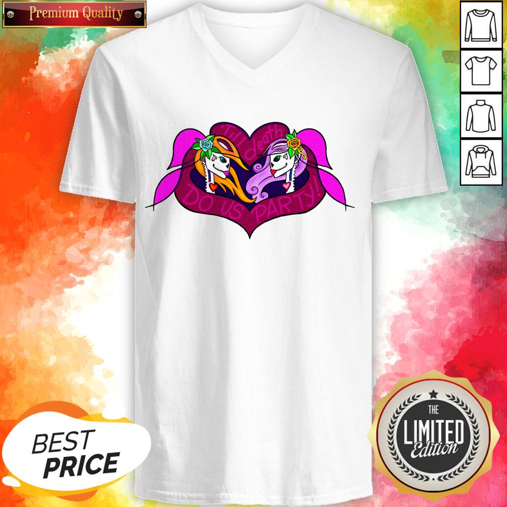 Till Death Do Us Party Day Of The Dead Dia De Muertos Shirt