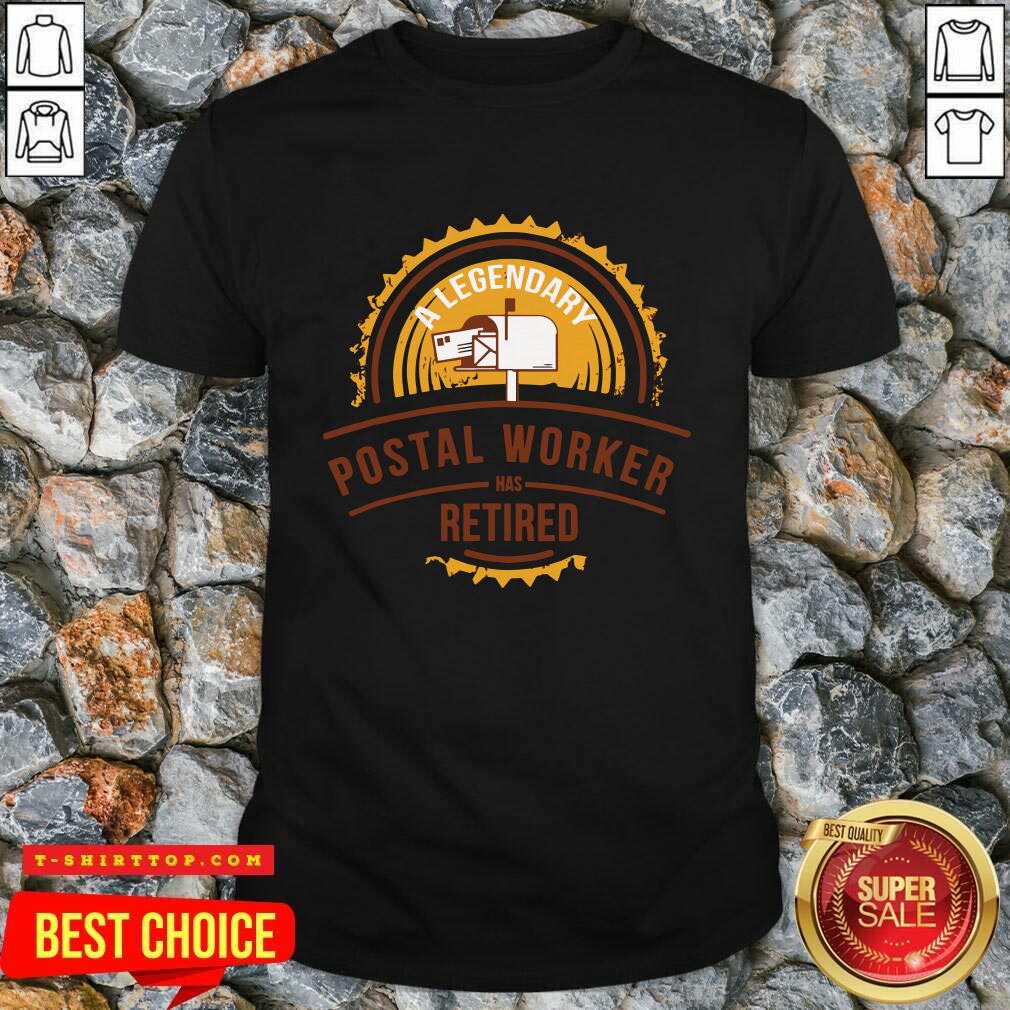 Top A Legendary Postal Worker Has Retirement Shirt