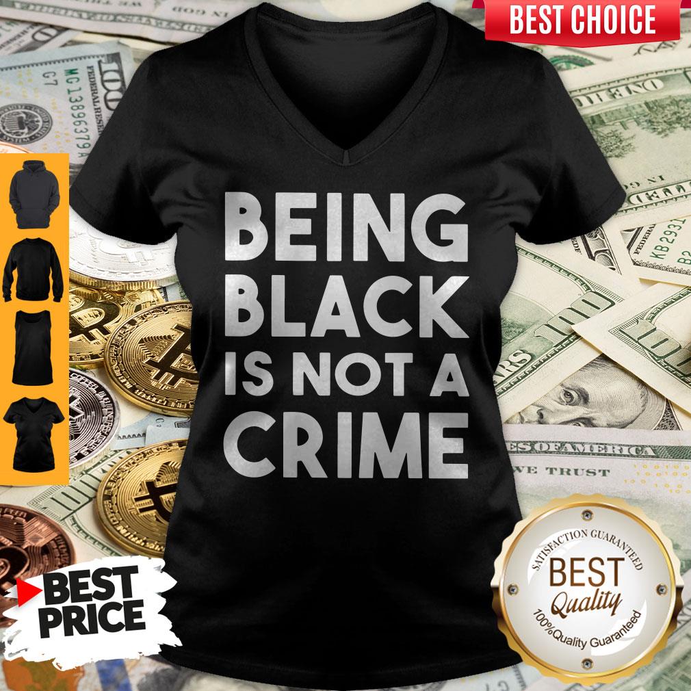 Top Being Black Is Not A Crime Shirt