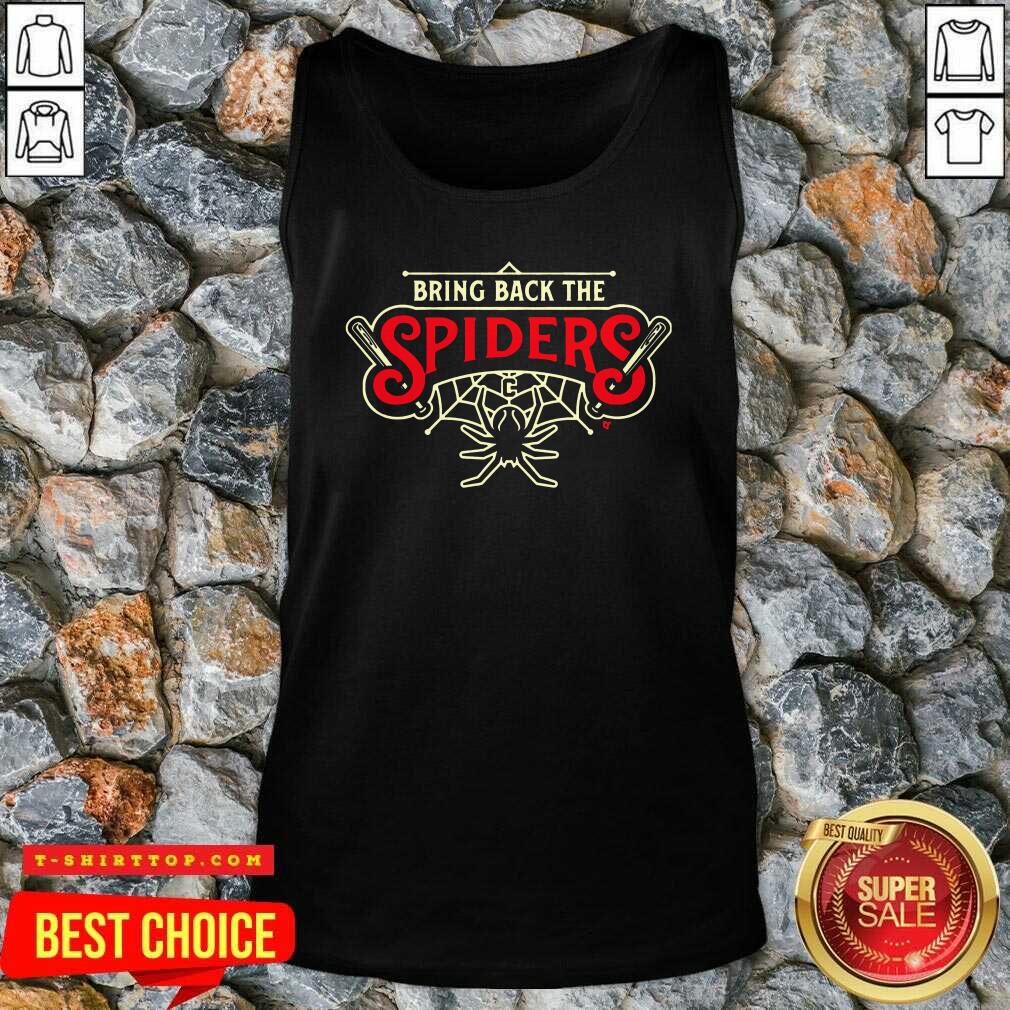 Top Bring Back The Spiders Shirt
