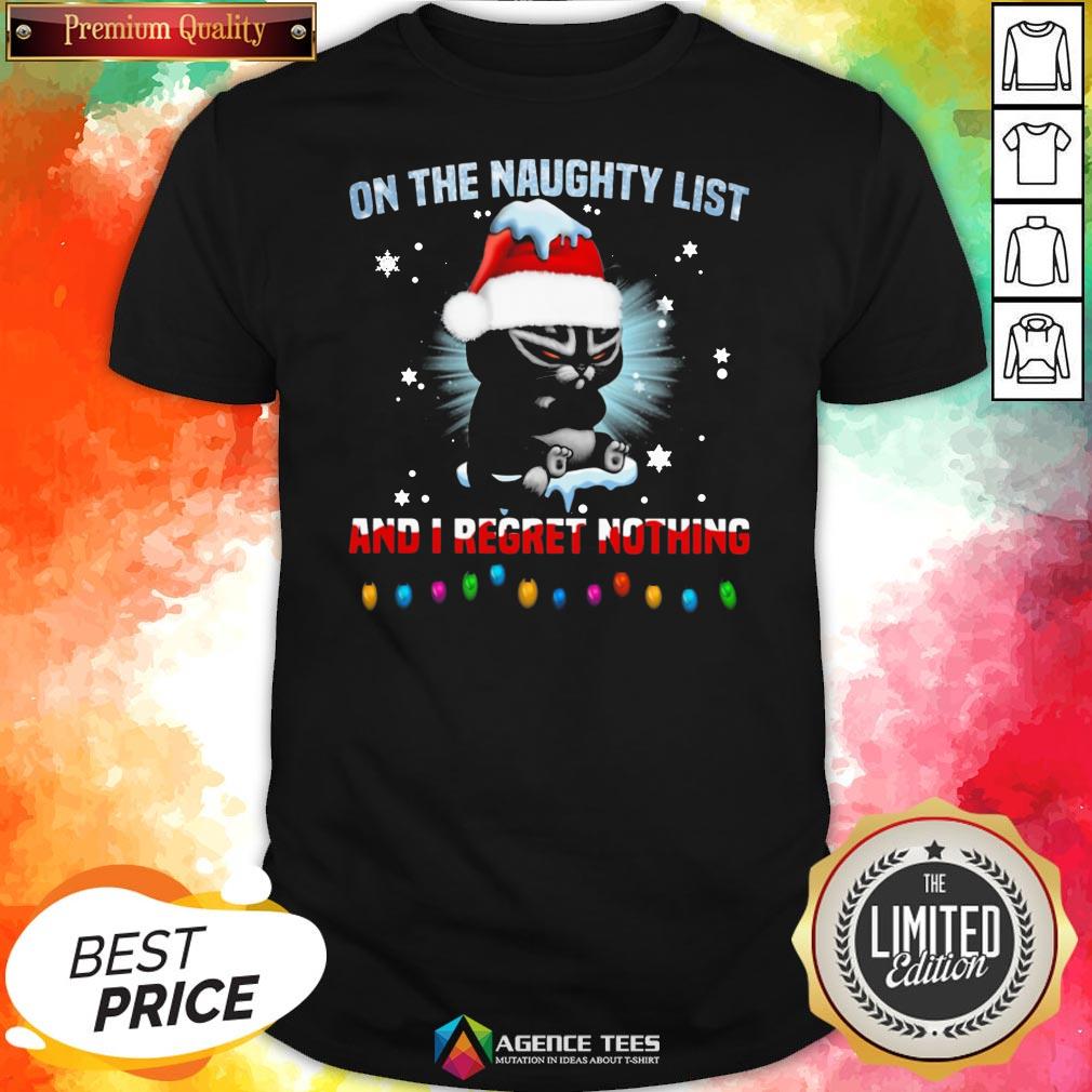 Top Cat On The Naughty List And I Regret Nothing Christmas Shirt