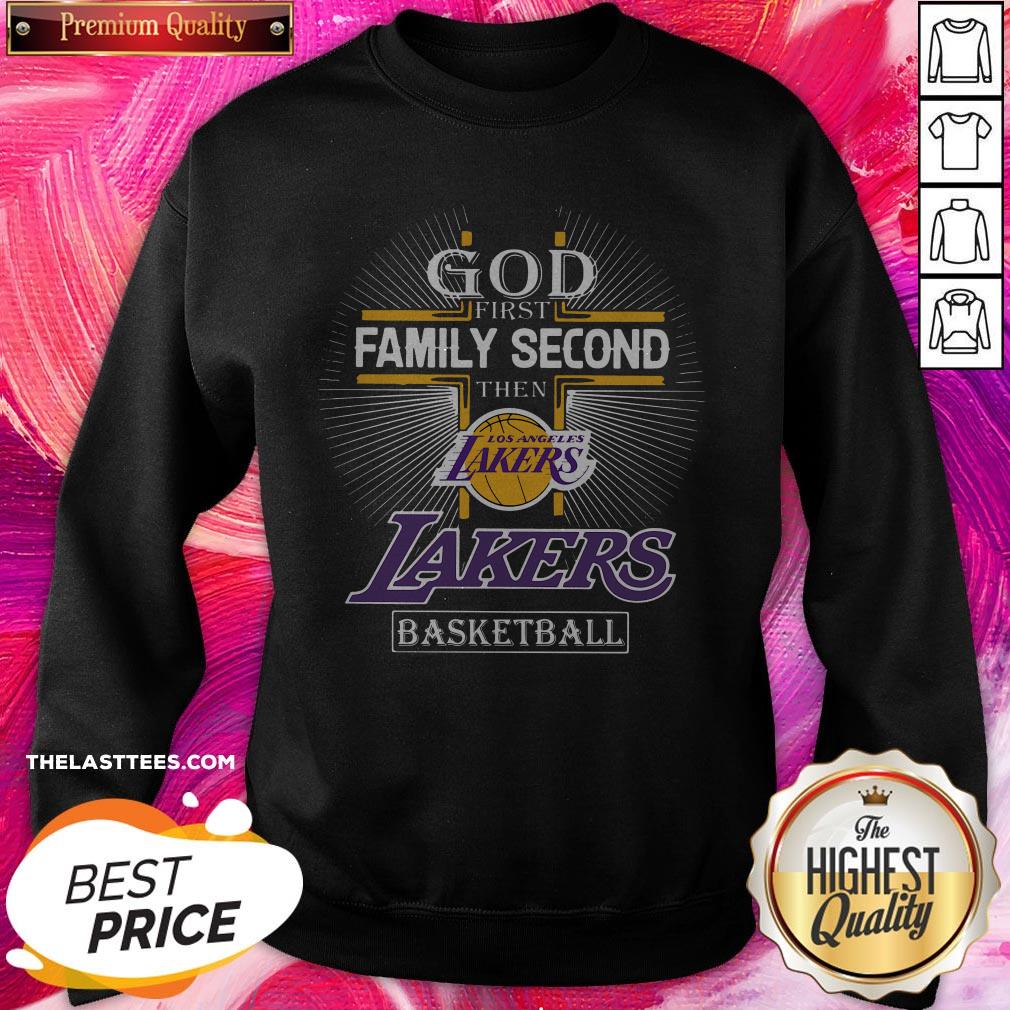 Top God First Family Second Then Lakers Basketball Shirt