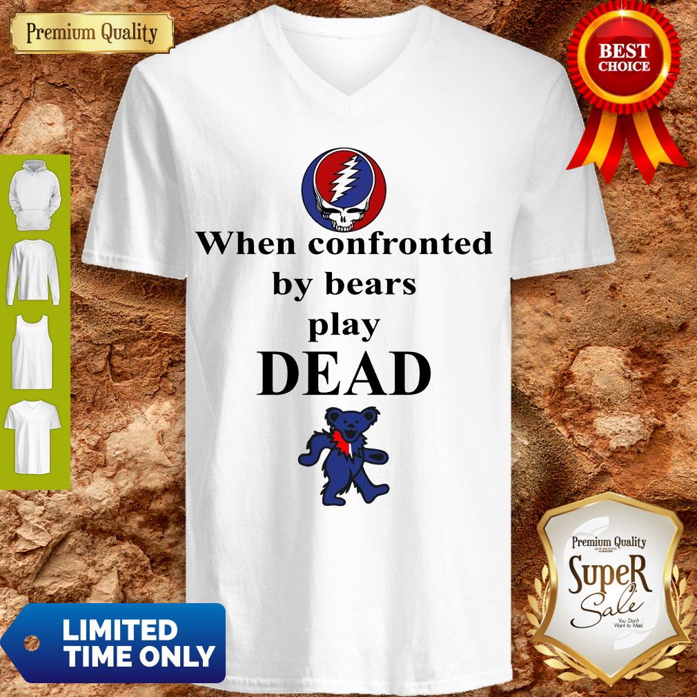 Top Grateful Dead When Confronted By Bears Play Dead Shirt