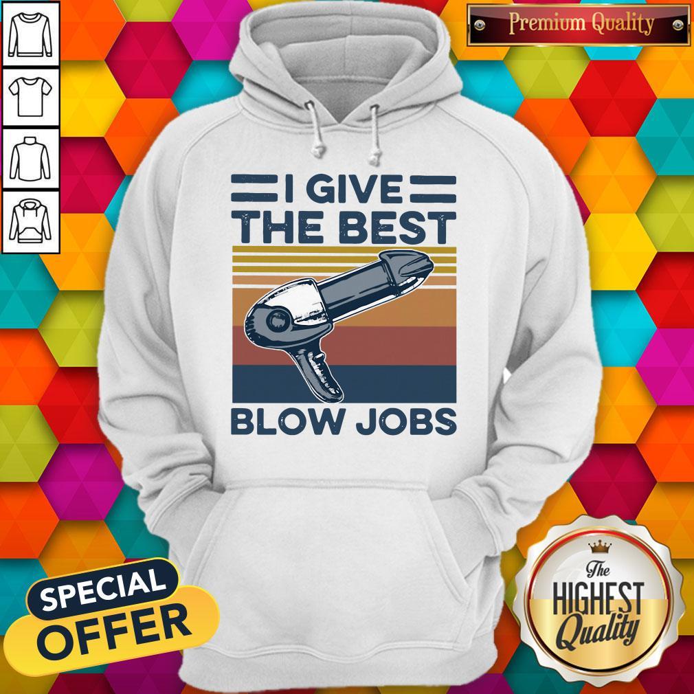 Top Hairdresser I Give The Best Blow Jobs Vintage Shirt