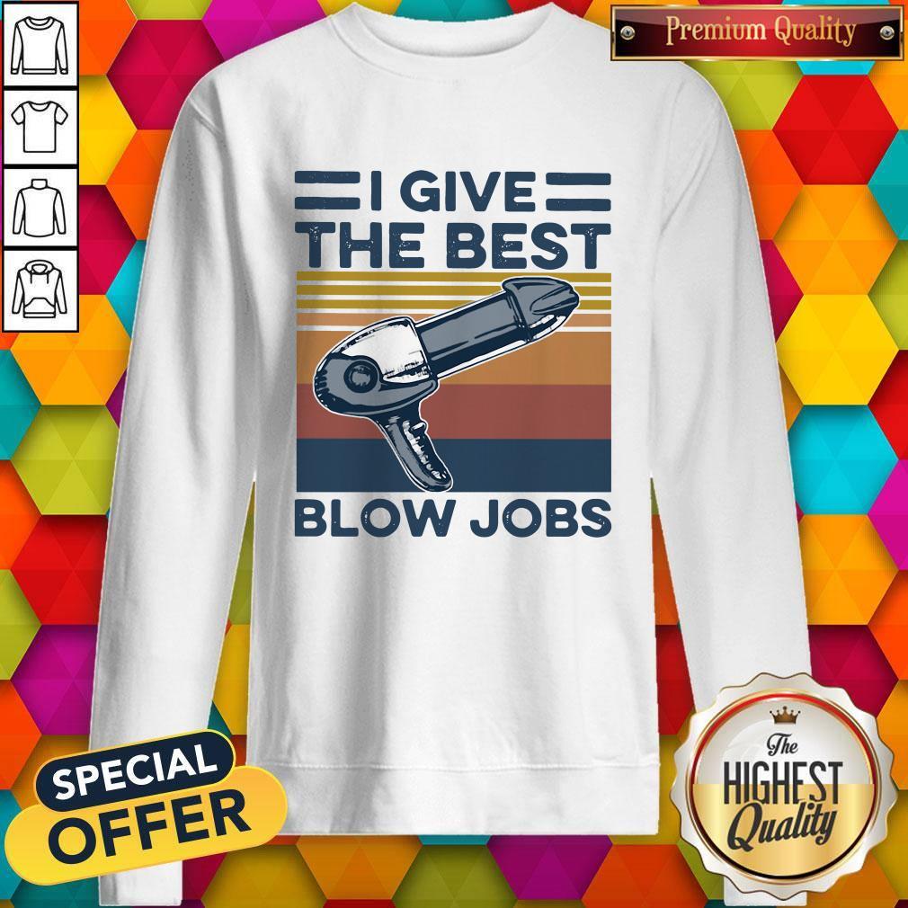 Top Hairdresser I Give The Best Blow Jobs Vintage Shirt