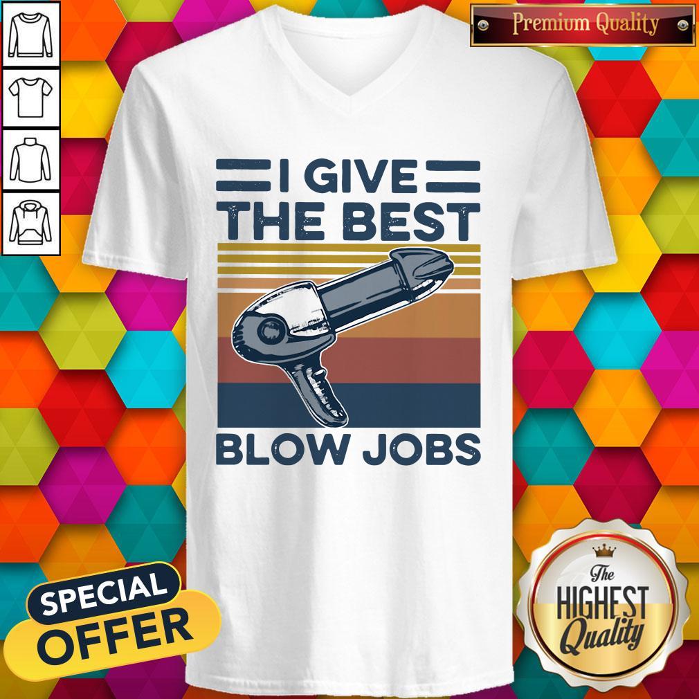 Top Hairdresser I Give The Best Blow Jobs Vintage Shirt