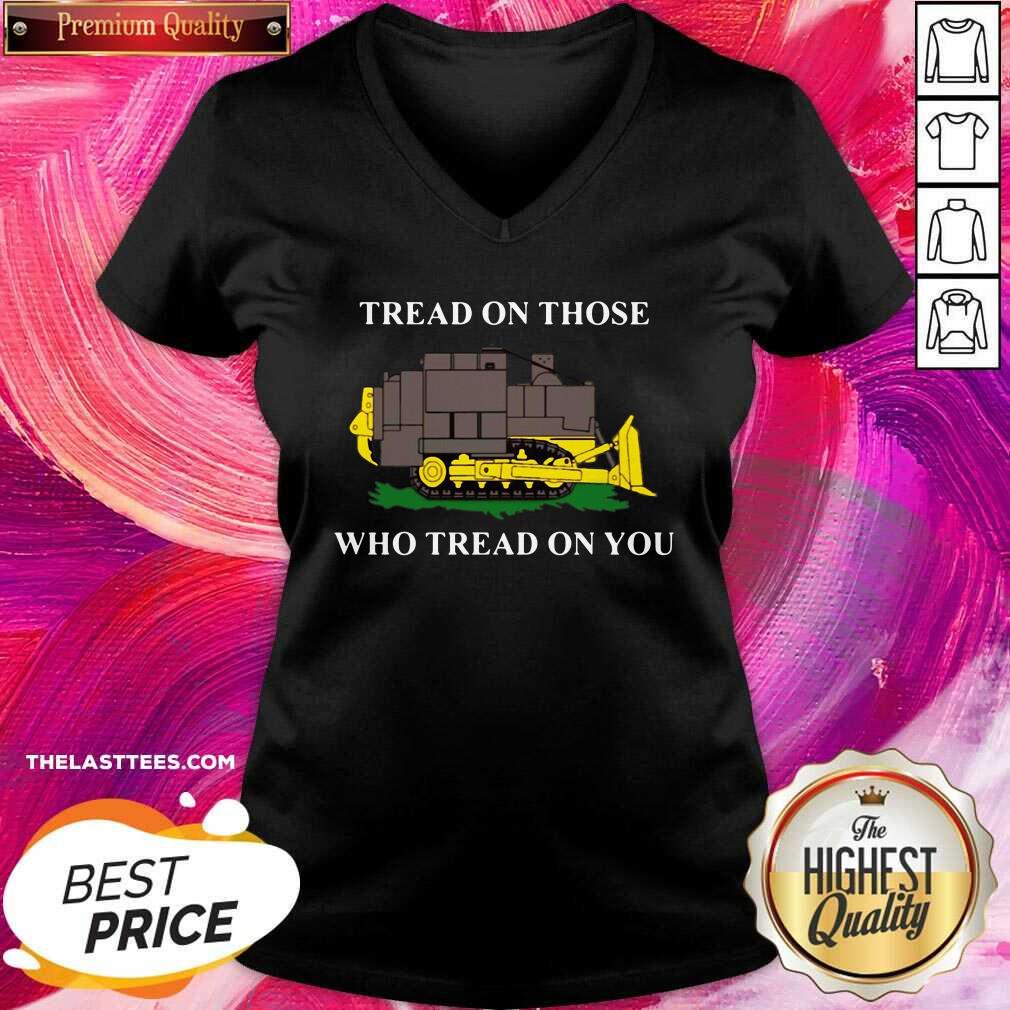 Top Killdozer Tread On Those Who Tread On You Shirt