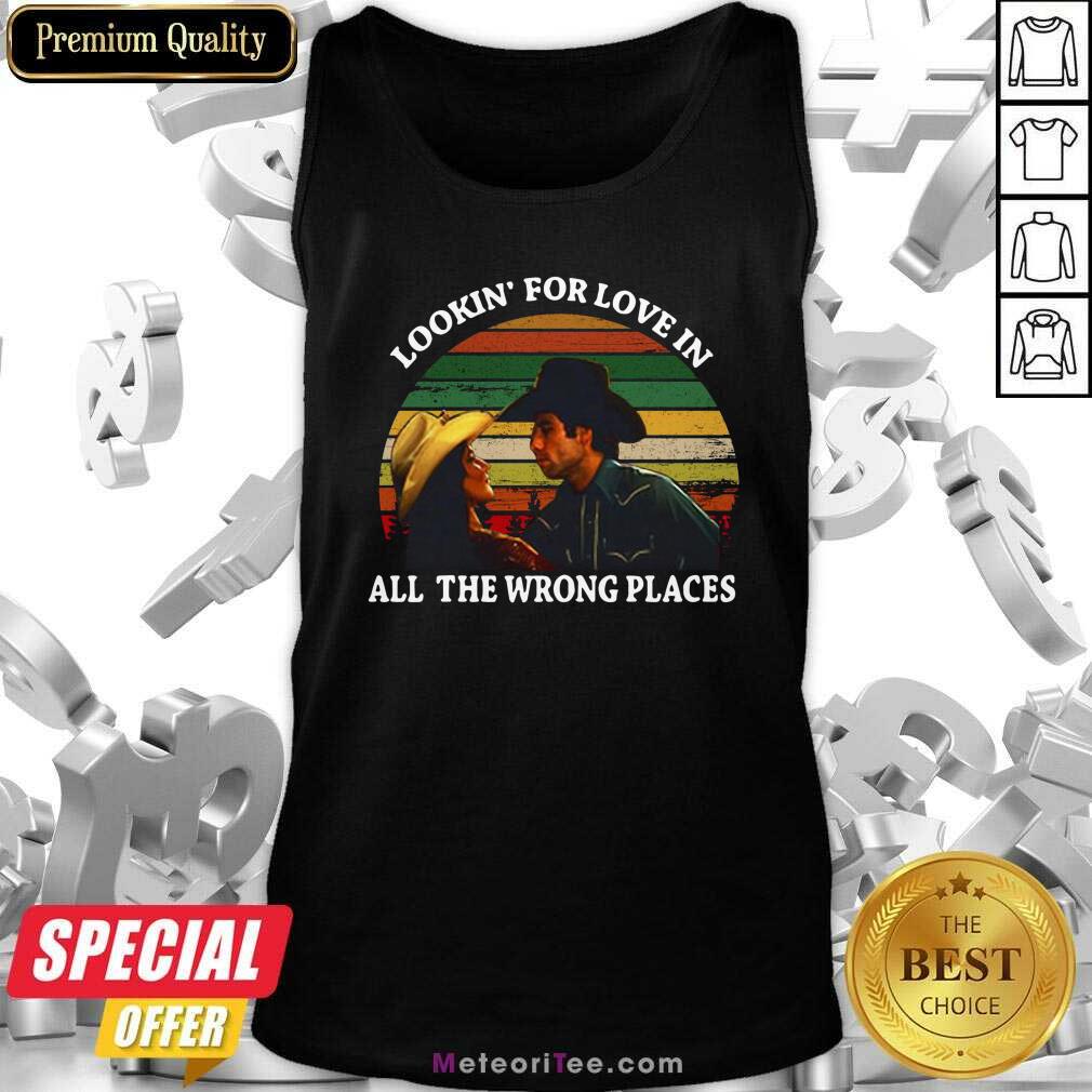 Top Looking For Love In All The Wrong Places Music Top Vintage Shirt