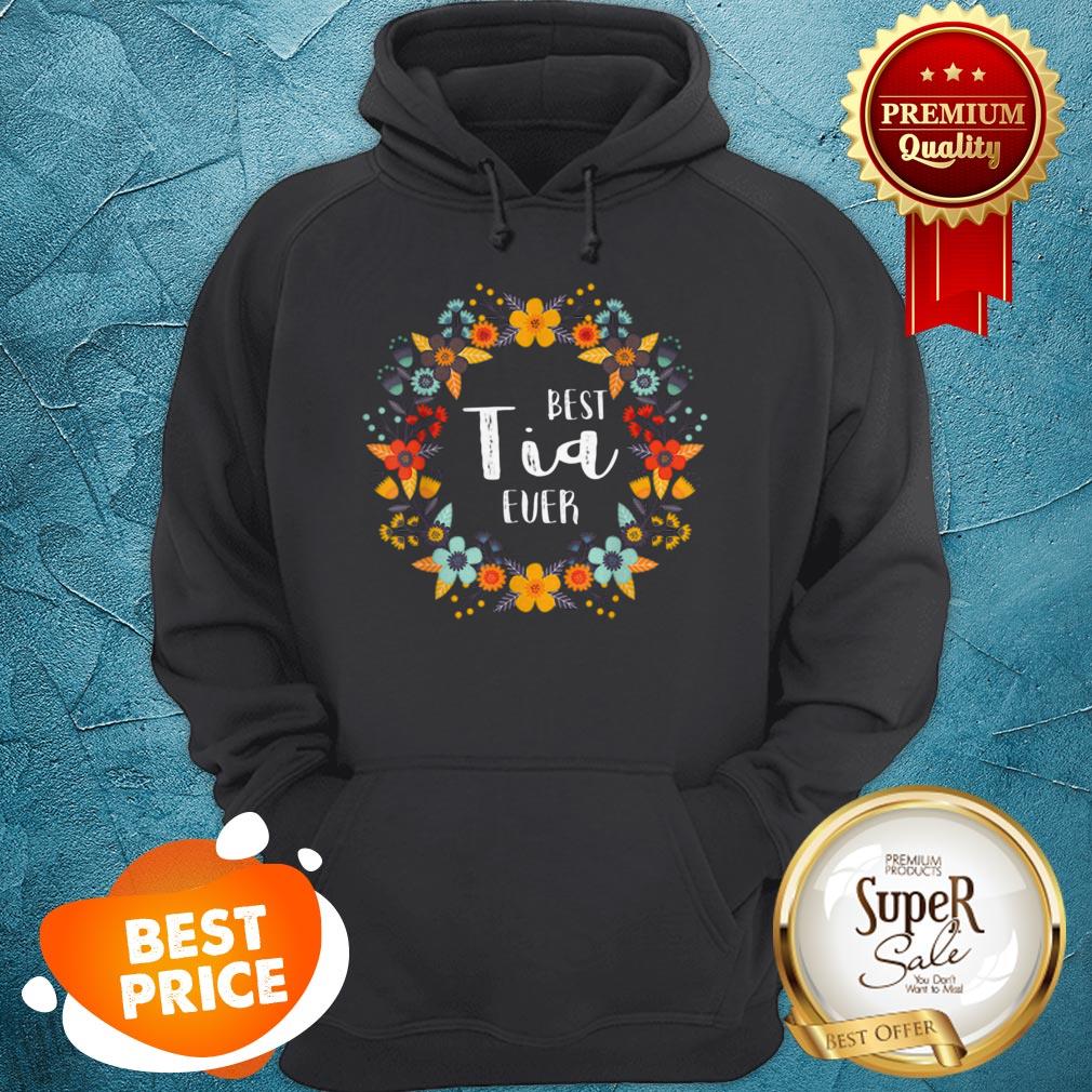 Top Mothers Day- Best Tia Ever Shirt