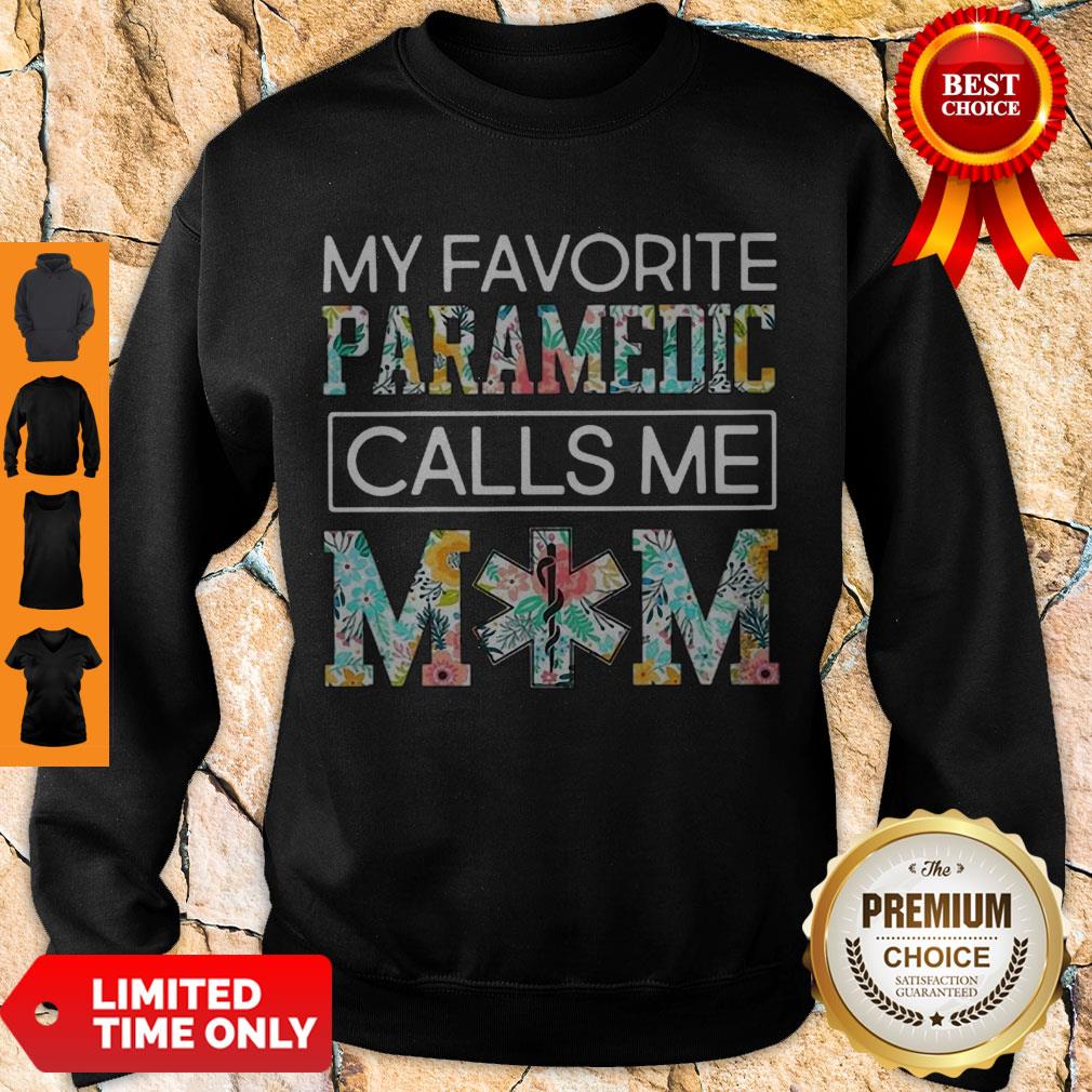 Top My Favorite Paramedic Calls Me Mom Floral Shirt