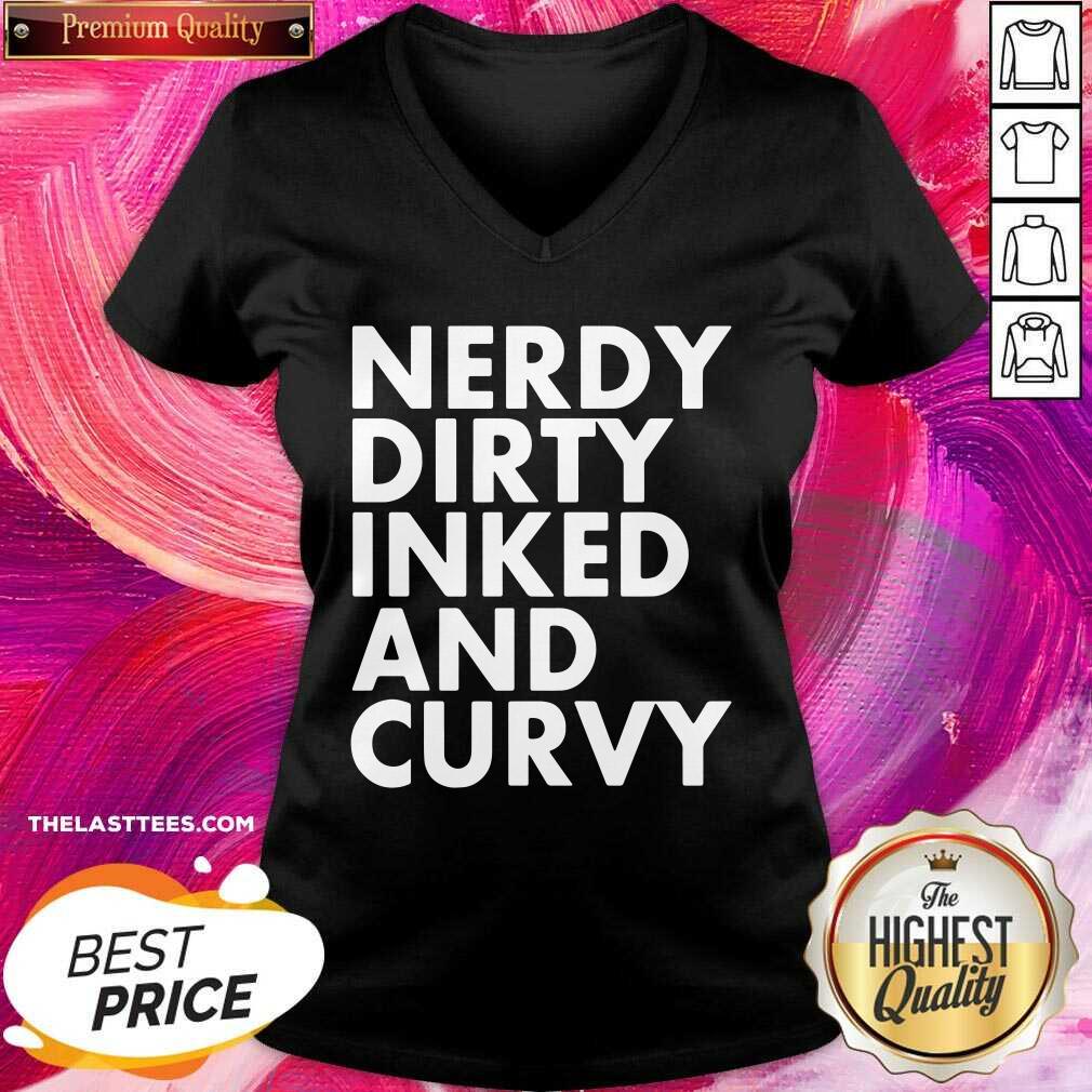 Top Nerdy Dirty Inked And Curvy Shirt