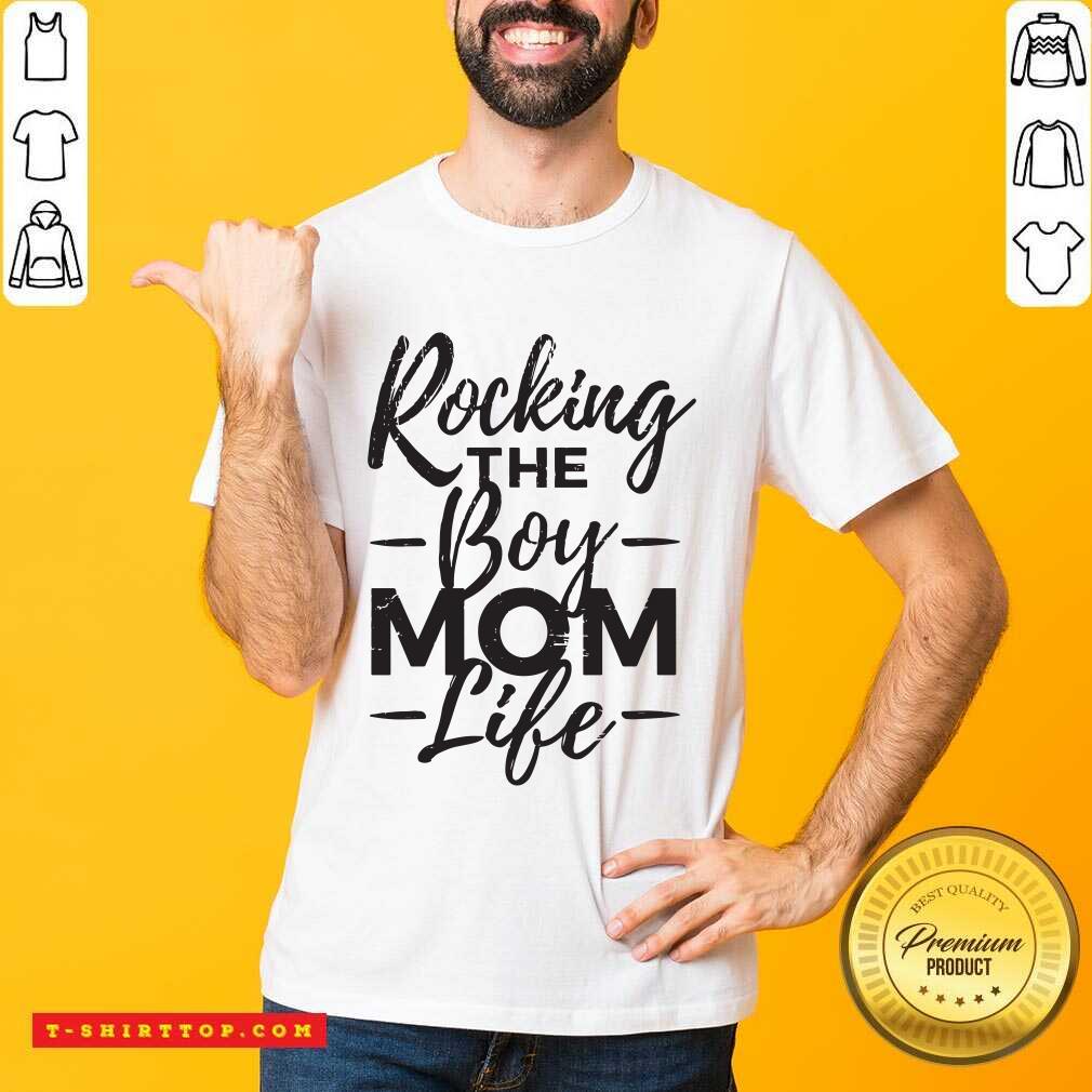 Top Rocking The Boy Mom Life Shirt