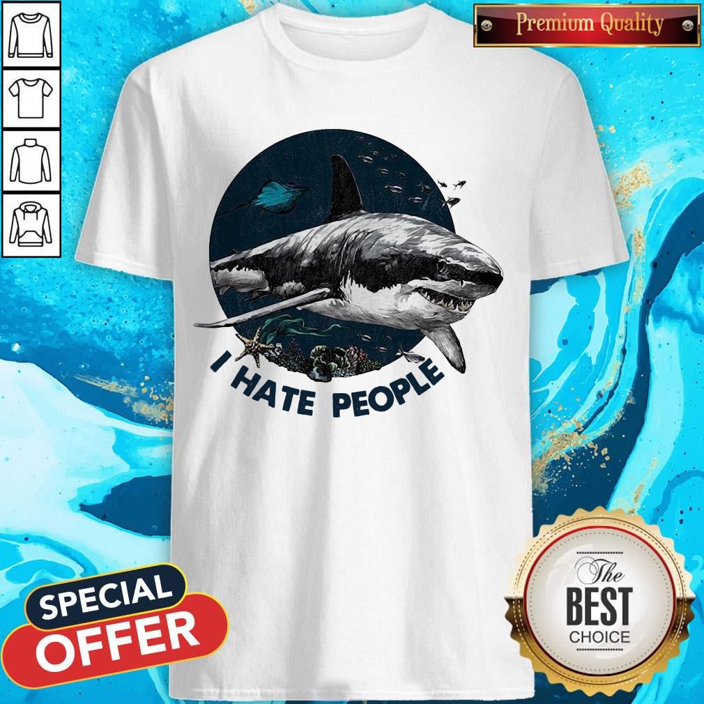 Top Shark I Hate People Shirt