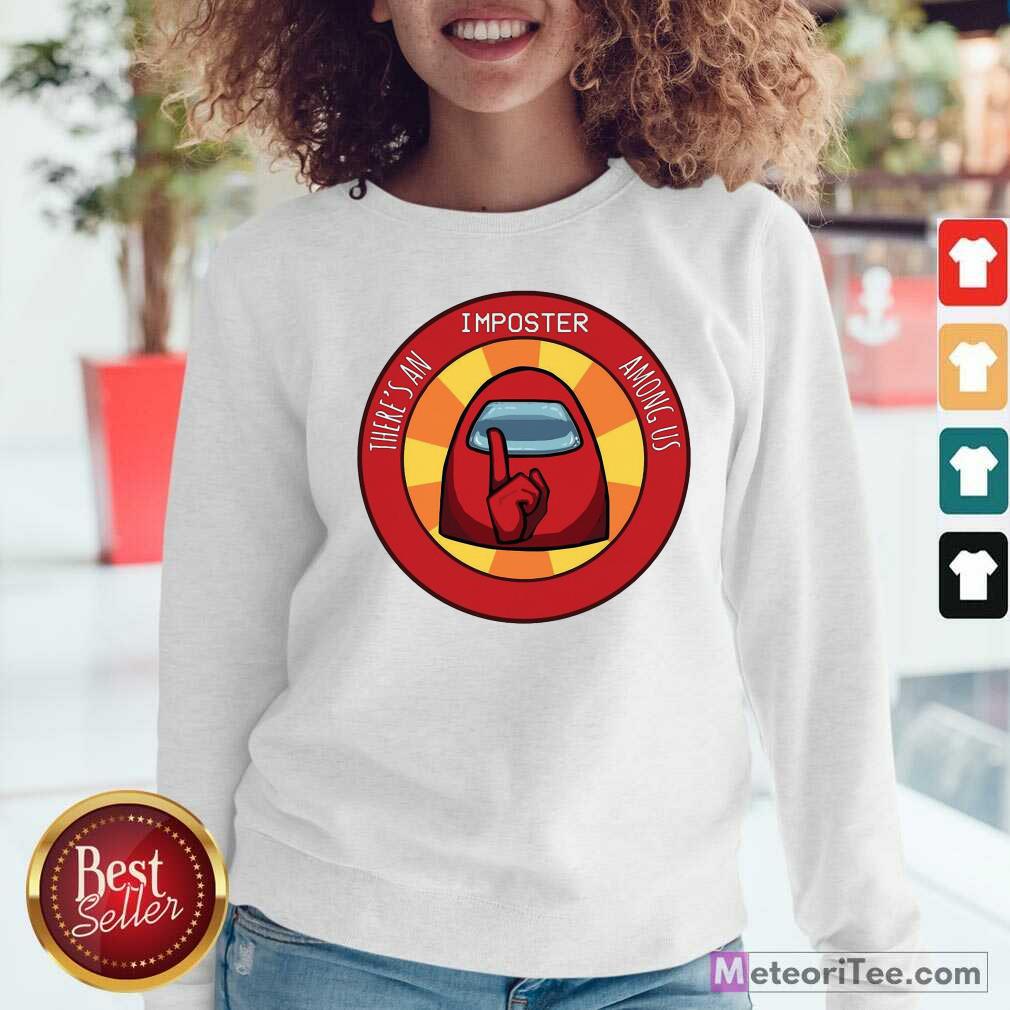 Top There’s An Imposter Among Us Shirt