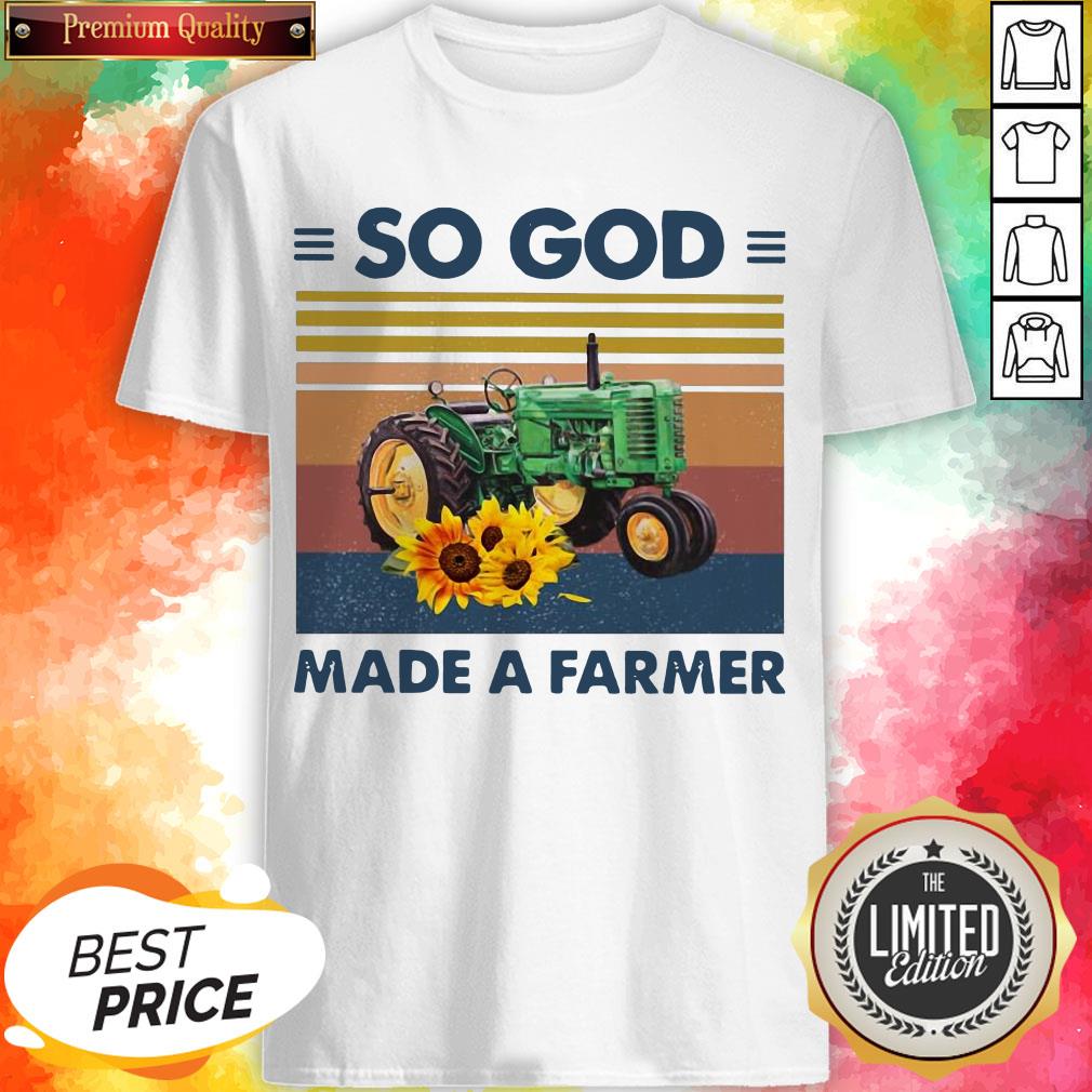 Tractor So God Made A Farmer Vintage Shirt