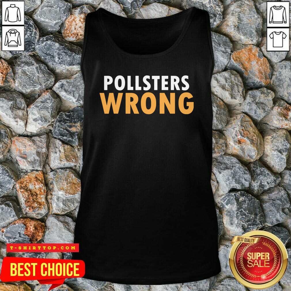 Trump 2020 Pollsters Wrong Fraud 2020 Shirt
