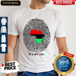 Premium It's My Dna Shirts