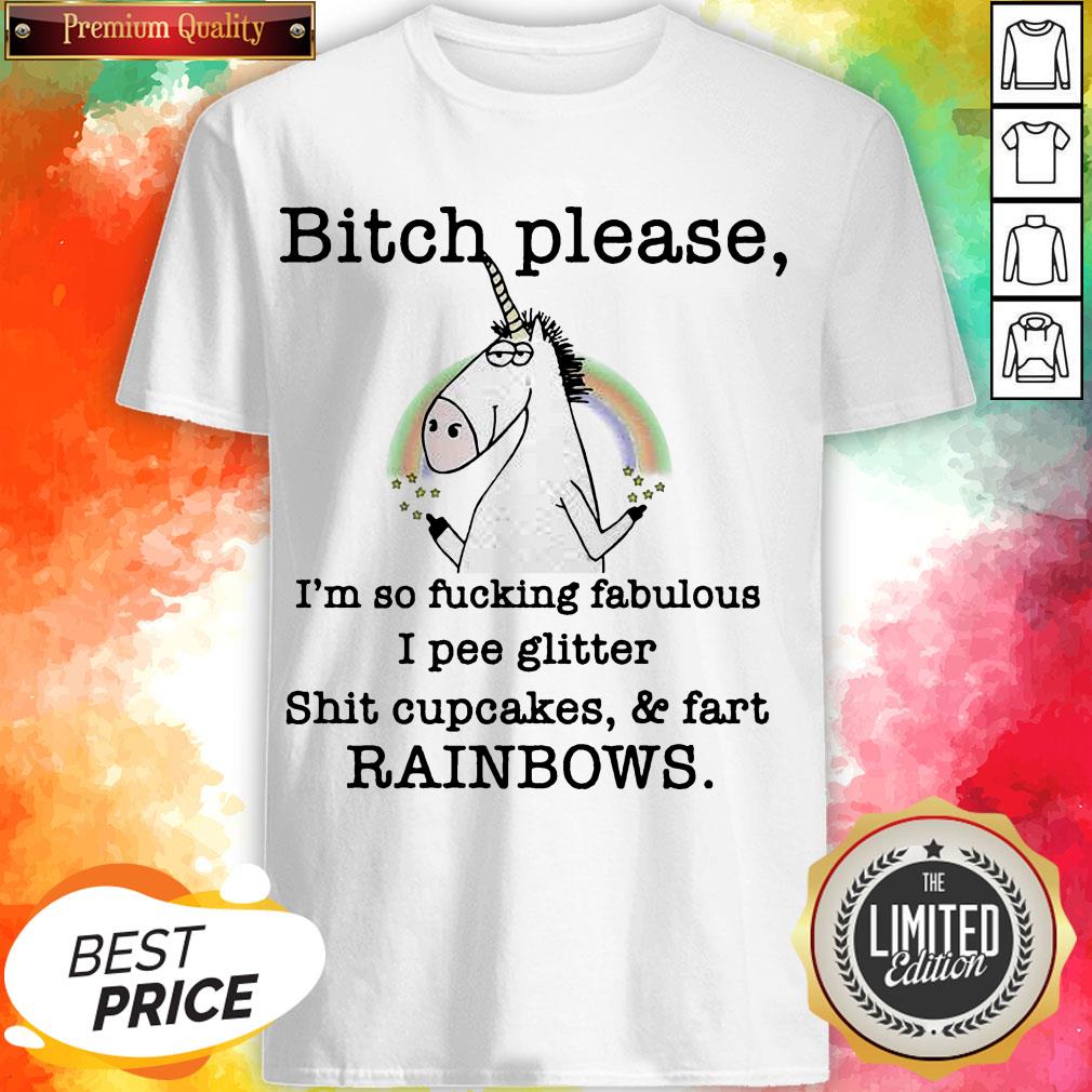Unicorn Bitch Please I’m So Fucking Fabulous I Pee Glitter Shirt