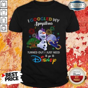 Perfect Snowman I Googled My Symptoms Disney Shirt