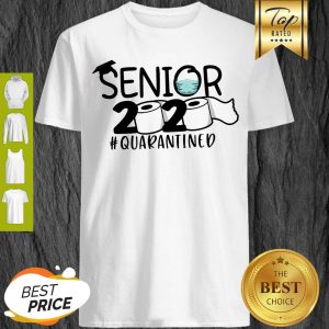 Senior 2020 Quarantine Toilet Paper Shirt