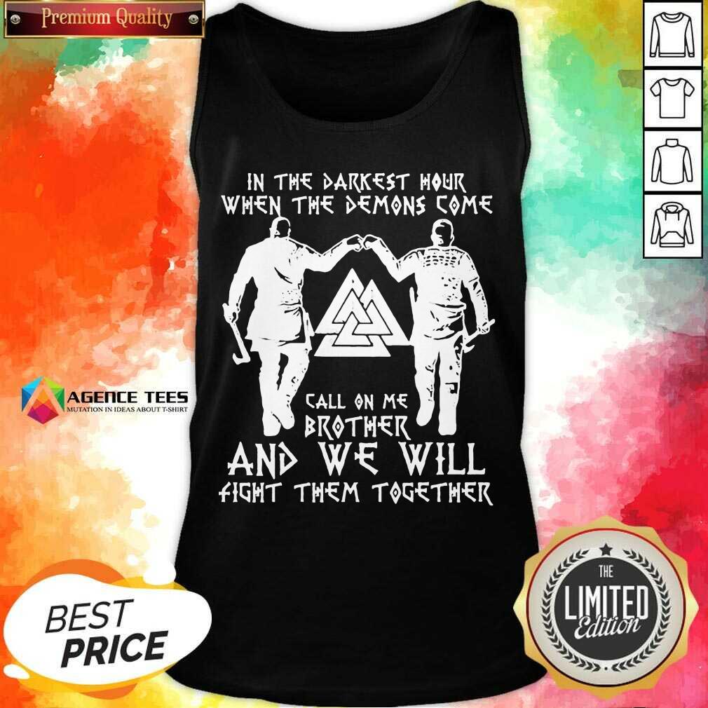 When The Demon Come Call On Brother 8 Viking Black Shirt