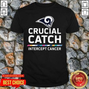 Los Angeles Rams Crucial Catch Intercept Cancer Shirt