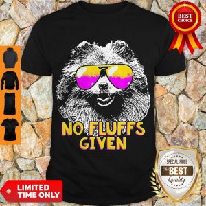 Good Bear No Fluffs Given Shirt