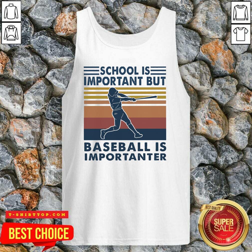 School Is Important But Baseball Is Importanter Vintage Shirt