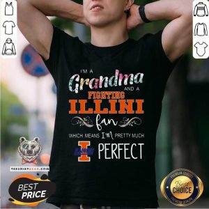 Pretty I Am A Grandma And A Fighting Illini Fan Shirt
