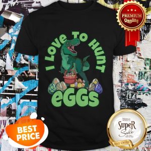 Nice Happy Easter Dinosaur Dino Eggs TRex Hunter Shirt