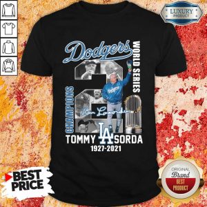 Confident LA Dodgers World Series Champions 2 Tommy Lasorda Shirt