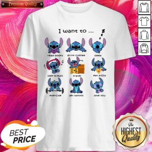 Top Stitch I Want To Read Books Drink Coffee Sleep Listen To Music Travel Shirt
