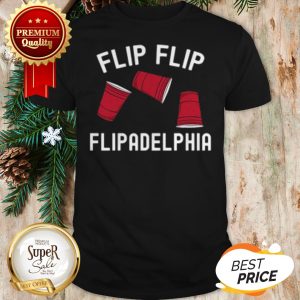 Official Flip Flip Cup Flipadelphia Shirt