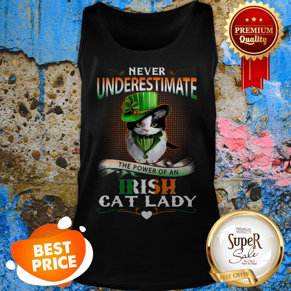 Never Underestimate The Power Of An Irish Cat Lady Patrick Day Shirt