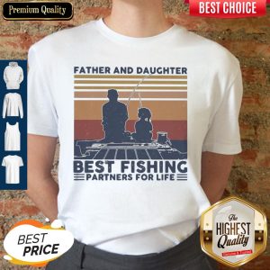 Father And Daughter Best Fishing Partners For Life Vintage Shirt