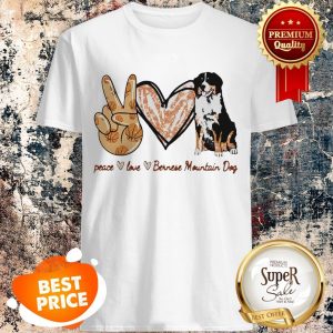 Nice Peace Love Bernese Mountain Dog Shirt