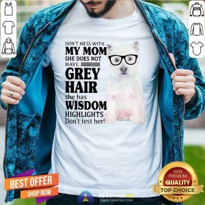 Cool Do Not Mess With My Mom She Has Wisdom West Highland White Terrier Shirt