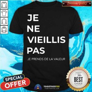 Top Je Ne Vieillis Pas Shirt