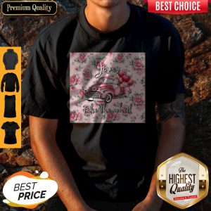 Pink Truck Valentine Jesus Take The Wheel Shirt
