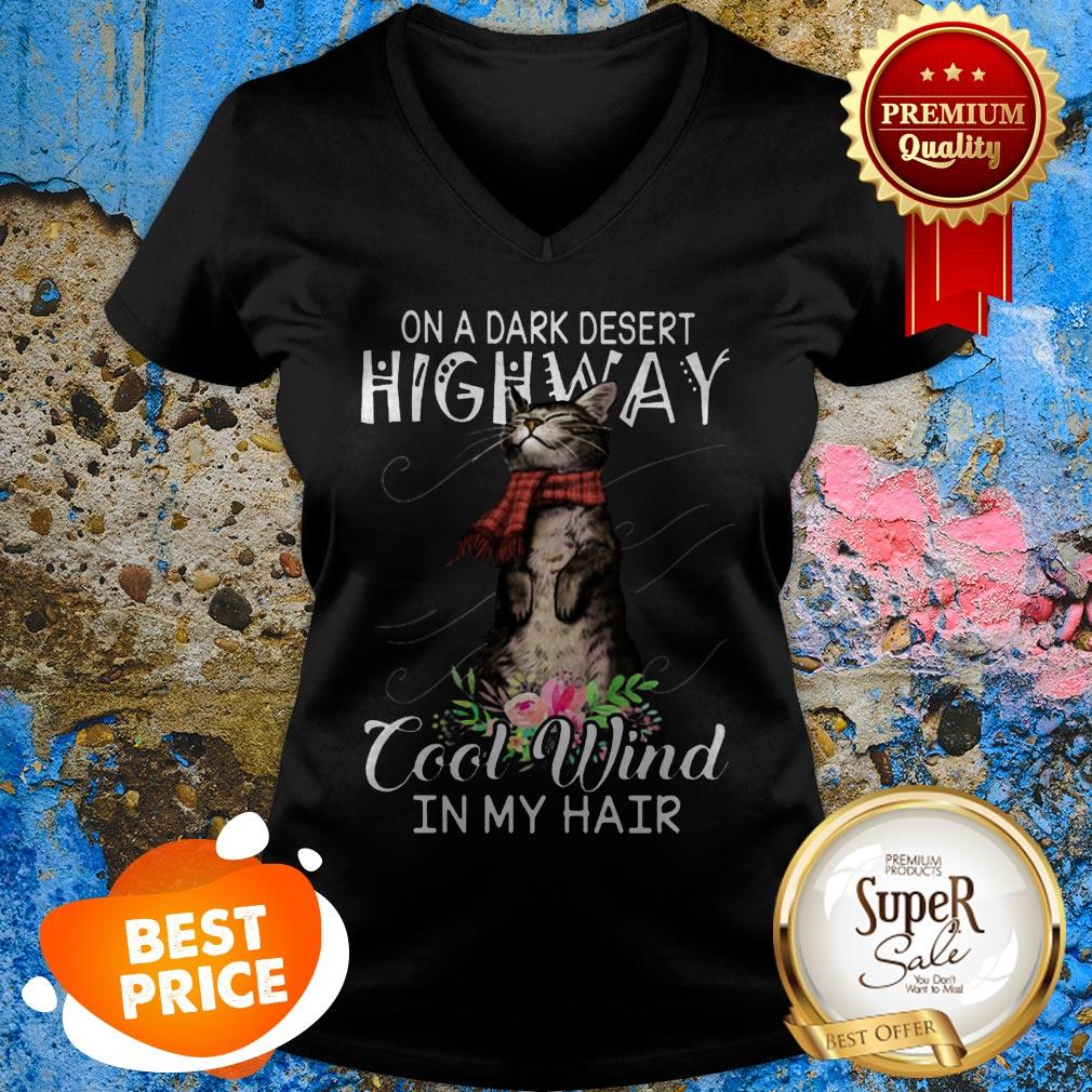 On A Dark Desert Highway Cool Wind In My Hair Cat Shirt