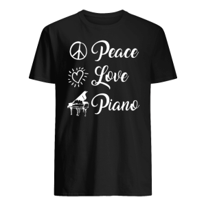 Peace Love Piano Shirt