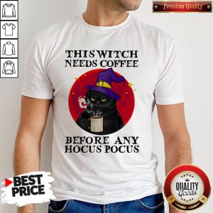 Cute This Witch Needs Coffee Before Any Hocus Pocus Black Cat Moon Halloween Shirt