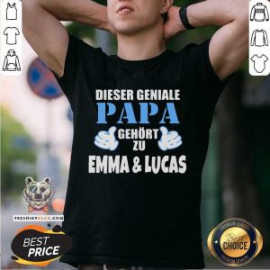Original Dieser Geniale Papa Emma And Lucas Shirt