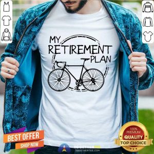 Funny Bike Riding My Retirement Plan Shirt