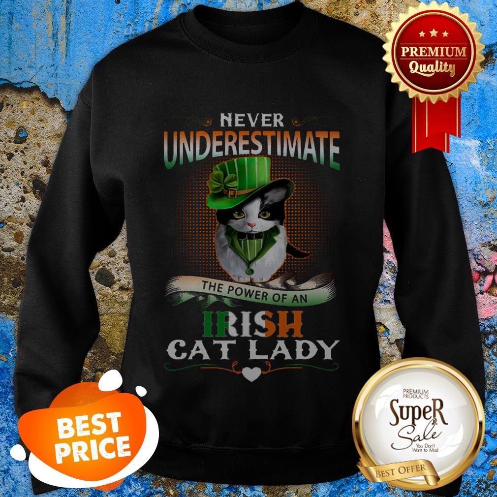 Never Underestimate The Power Of An Irish Cat Lady Patrick Day Shirt
