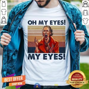 Top Oh My Eyes My Eyes Phoebe Vintage Shirt