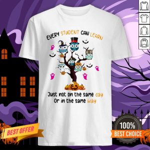 Every Student Can Learn Just Not On The Same Day Or In The Same Way Halloween Shirt